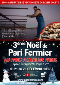 3e NOEL DE PARI FERMIER AU PARC FLORAL DE PARIS. Du 21 au 23 décembre 2017 à PARIS12. Paris.  10H00